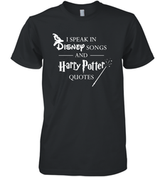 I Speak In Disney Songs And Harry Potter Quotes Men's Premium T-Shirt - NFLFanGift