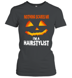 Nothing Scares Me Im A Hairstylist Funny Halloween Costume Women's T-Shirt - NFLFanGift