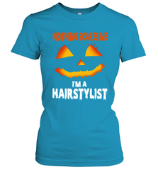 Nothing Scares Me Im A Hairstylist Funny Halloween Costume Women's T-Shirt - NFLFanGift