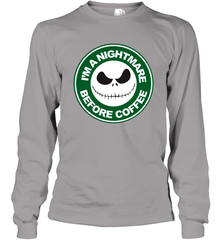 Starbucks Inspired Jack Skellington Coffee I'm A Nightmare Before Coffee Long Sleeve T-Shirt - NFLFanGift
