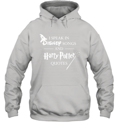 I Speak In Disney Songs And Harry Potter Quotes Hoodie - NFLFanGift