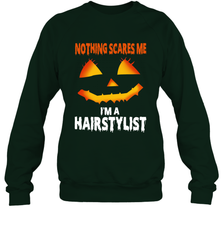 Nothing Scares Me Im A Hairstylist Funny Halloween Costume Crewneck Sweatshirt - NFLFanGift