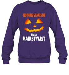 Nothing Scares Me Im A Hairstylist Funny Halloween Costume Crewneck Sweatshirt - NFLFanGift