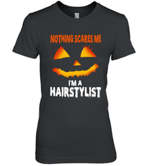 Nothing Scares Me Im A Hairstylist Funny Halloween Costume Women's The Boyfriend Tee - NFLFanGift