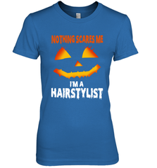 Nothing Scares Me Im A Hairstylist Funny Halloween Costume Women's The Boyfriend Tee - NFLFanGift