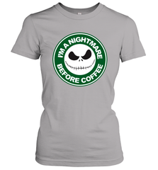 Starbucks Inspired Jack Skellington Coffee I'm A Nightmare Before Coffee Women's T-Shirt - NFLFanGift