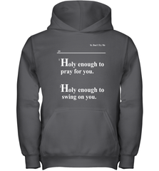 Lovely Mimi Holy Enough To Pray For You Hood Enough To Swing On You Youth Hoodie - NFLFanGift