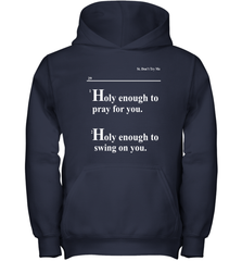 Lovely Mimi Holy Enough To Pray For You Hood Enough To Swing On You Youth Hoodie - NFLFanGift