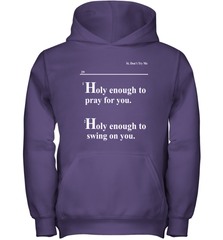 Lovely Mimi Holy Enough To Pray For You Hood Enough To Swing On You Youth Hoodie - NFLFanGift
