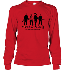 Horror Friends Jason Voorhees Freddy Krueger Texas Chain Saw Michael Myers Shirt Long Sleeve T-Shirt - NFLFanGift