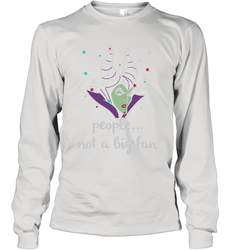 Disney Villains Cruella de Vil Maleficent People Not A Big Fan Long Sleeve T-Shirt - NFLFanGift