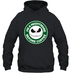 Starbucks Inspired Jack Skellington Coffee I'm A Nightmare Before Coffee Hoodie - NFLFanGift