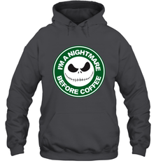 Starbucks Inspired Jack Skellington Coffee I'm A Nightmare Before Coffee Hoodie - NFLFanGift