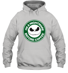 Starbucks Inspired Jack Skellington Coffee I'm A Nightmare Before Coffee Hoodie - NFLFanGift