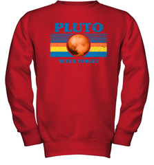 Never Forget Pluto Space Youth Sweatshirt - NFLFanGift
