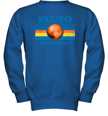 Never Forget Pluto Space Youth Sweatshirt - NFLFanGift